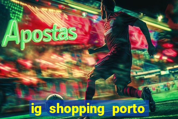 ig shopping porto velho cinema